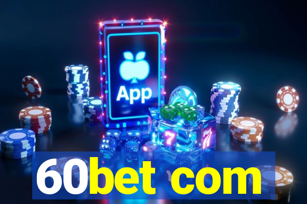 60bet com