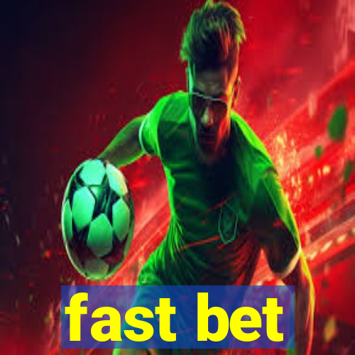 fast bet