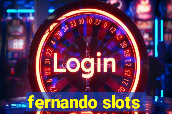 fernando slots