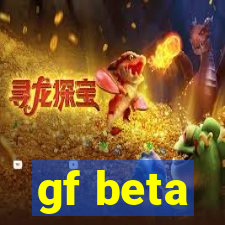 gf beta