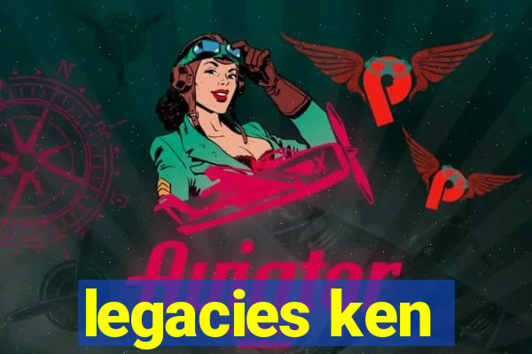 legacies ken