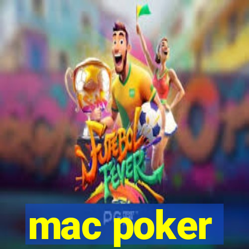 mac poker