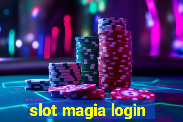 slot magia login