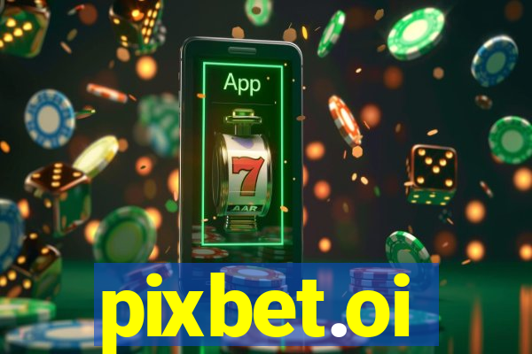 pixbet.oi