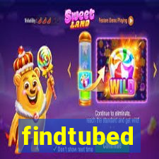 findtubed