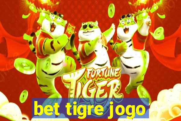 bet tigre jogo