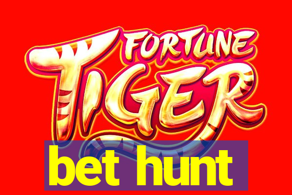 bet hunt