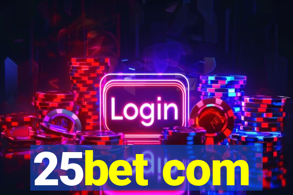 25bet com