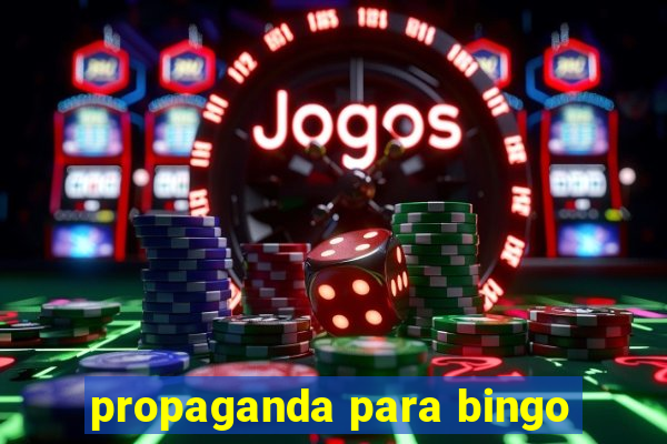 propaganda para bingo