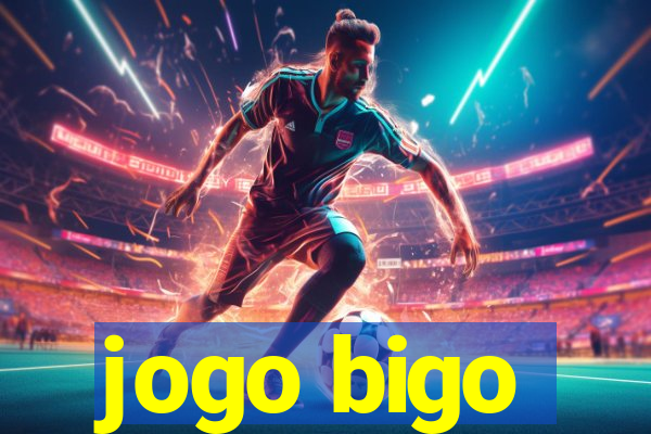 jogo bigo