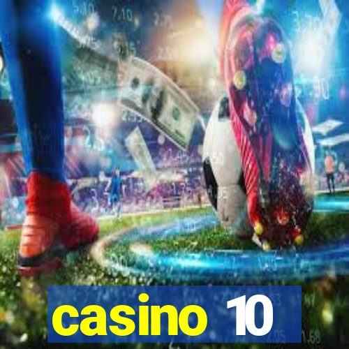 casino 10