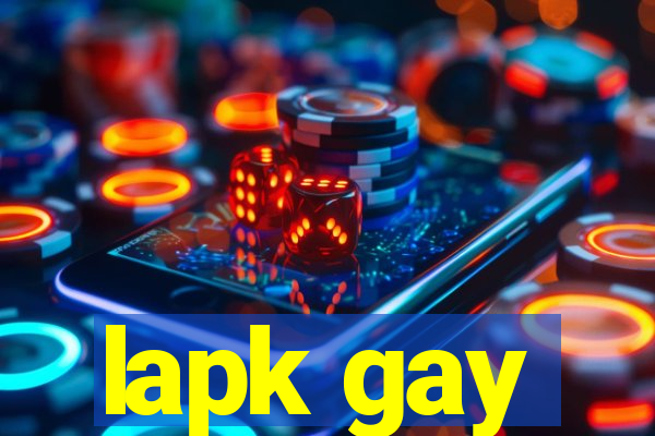 lapk gay