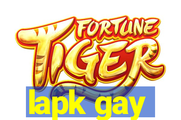 lapk gay