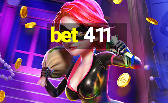 bet 411