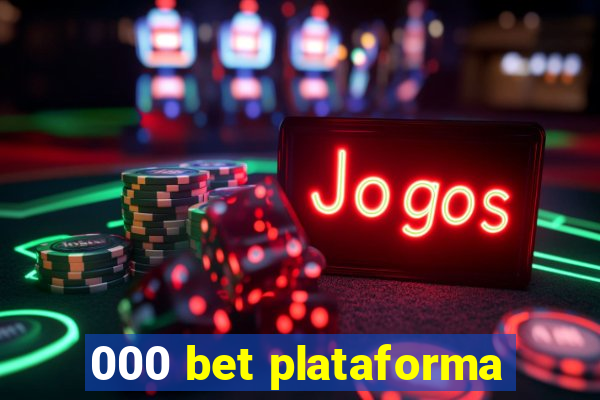 000 bet plataforma