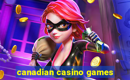 canadian casino games