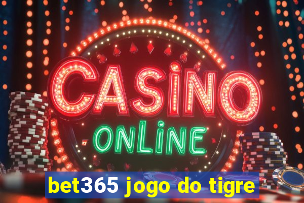 bet365 jogo do tigre