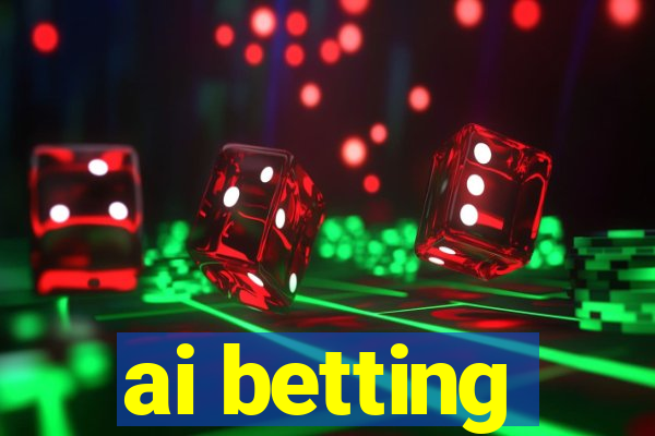 ai betting