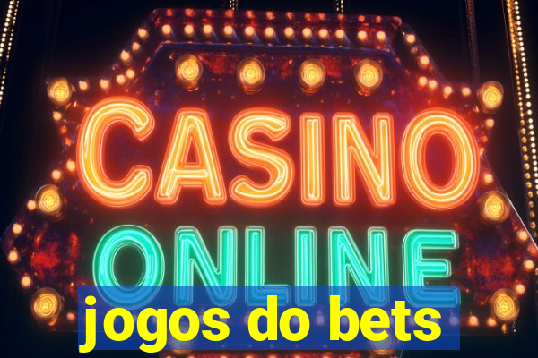 jogos do bets