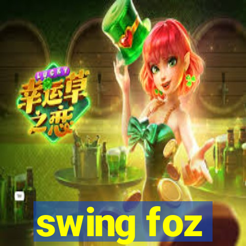 swing foz