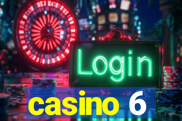 casino 6