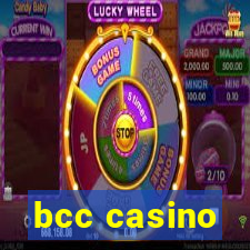 bcc casino