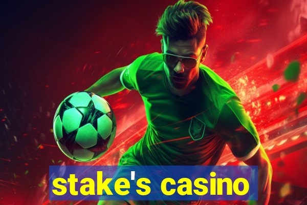 stake's casino