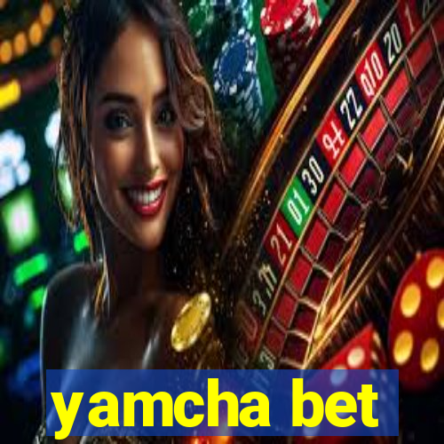 yamcha bet