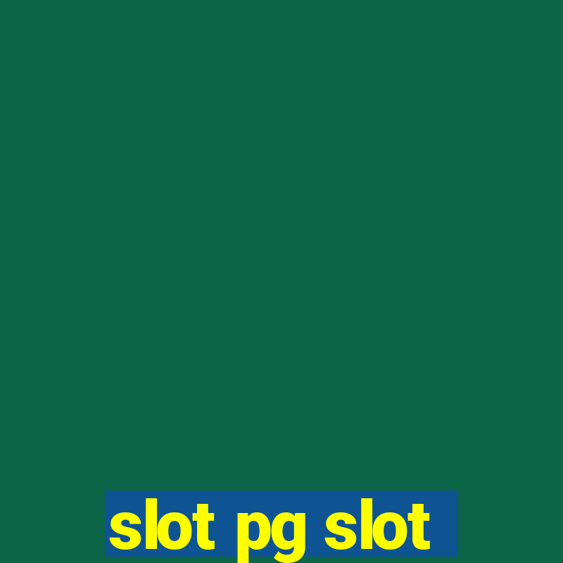 slot pg slot