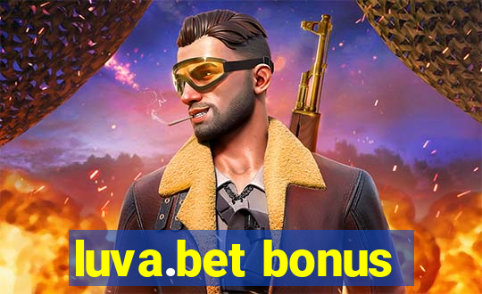 luva.bet bonus