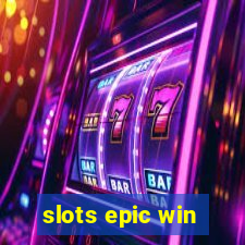 slots epic win