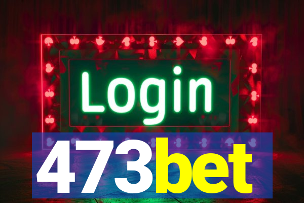 473bet