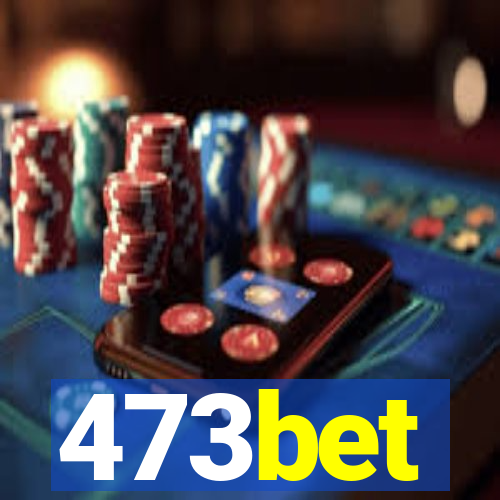 473bet