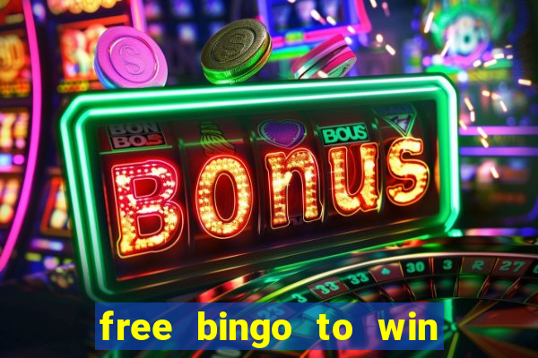 free bingo to win real money