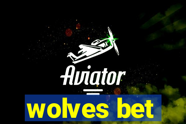 wolves bet