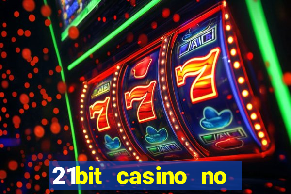 21bit casino no deposit bonus