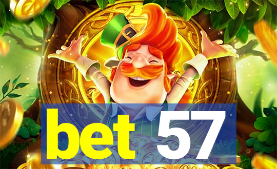 bet 57