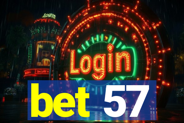 bet 57