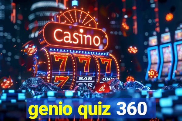 genio quiz 360