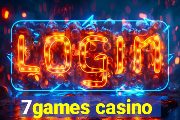 7games casino