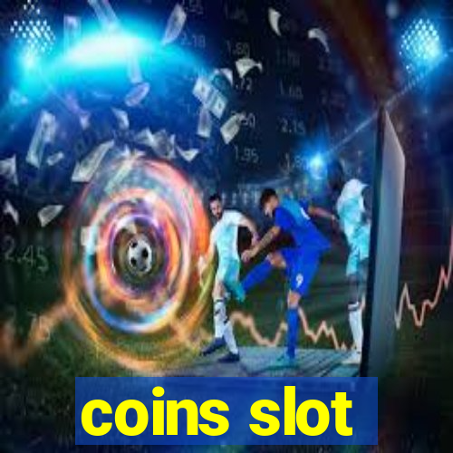 coins slot