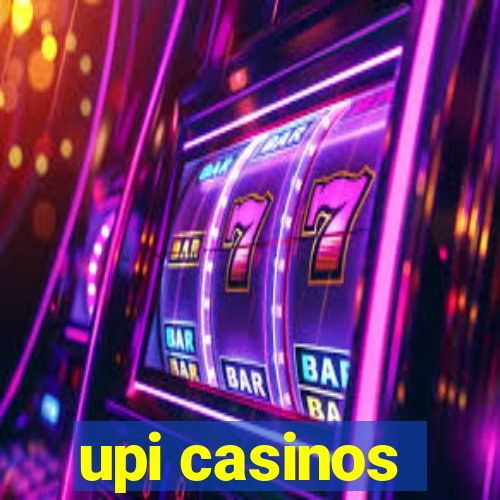 upi casinos