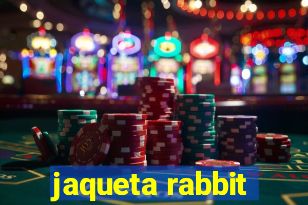 jaqueta rabbit