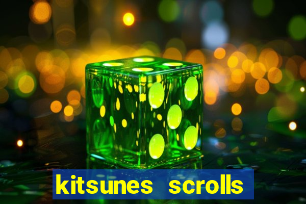 kitsunes scrolls slot free play