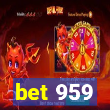 bet 959