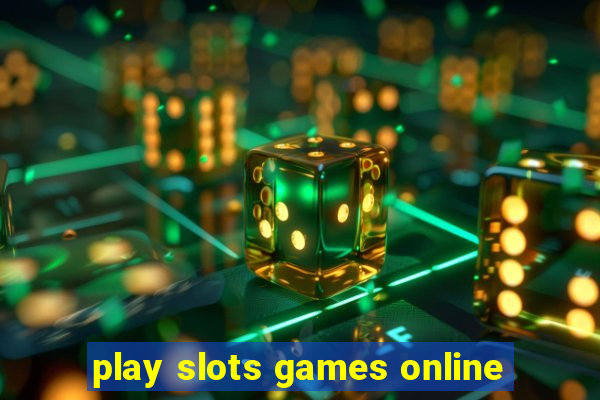 play slots games online