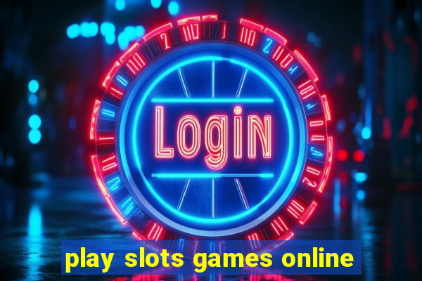 play slots games online