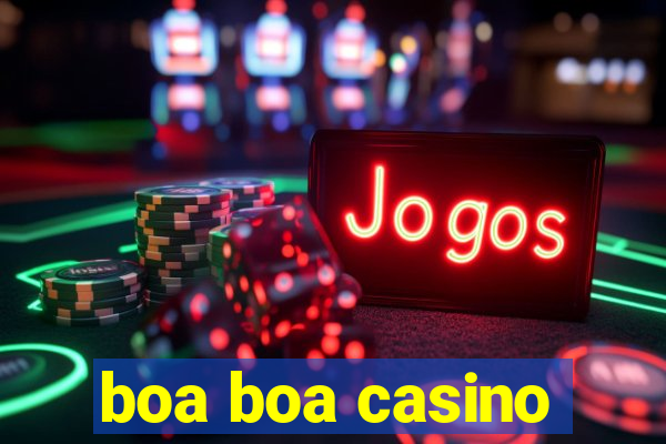 boa boa casino