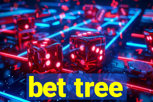 bet tree