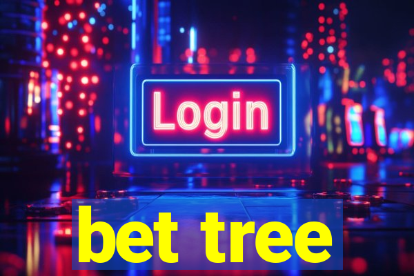 bet tree